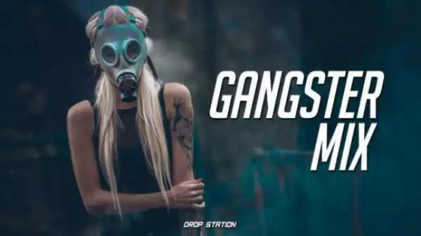 Foreign Trap Mix - Gangster Music Mix